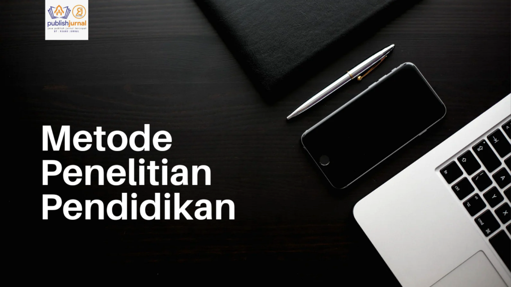 metode penelitian pendidikan