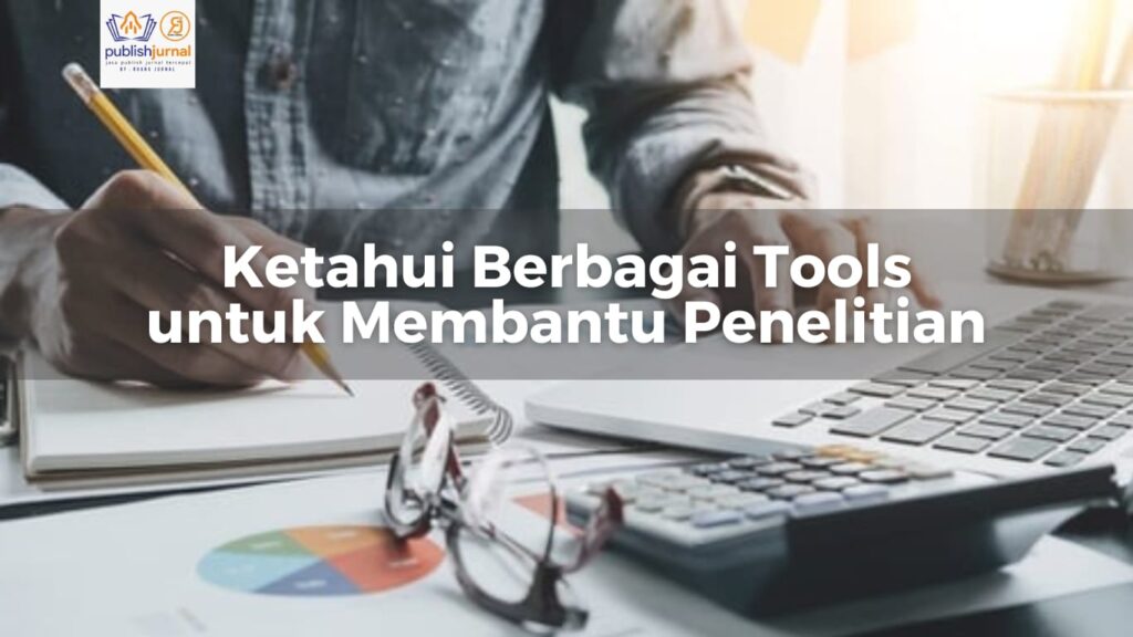 tools untuk membantu penelitian